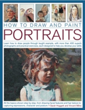 How to Draw and Paint Portraits How to Draw and Paint Portraits