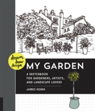 Dream, Draw, Design My Garden