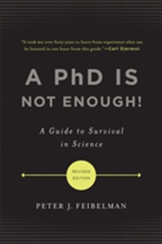 A PhD Is Not Enough!