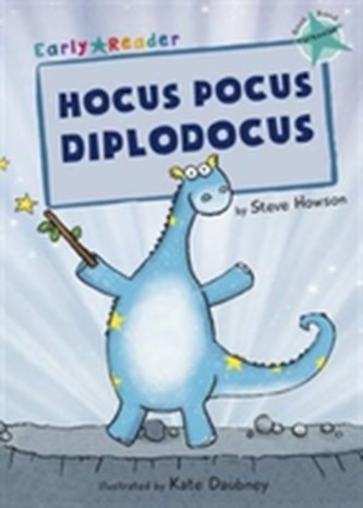 Hocus Pocus Diplodocus (Early Reader)