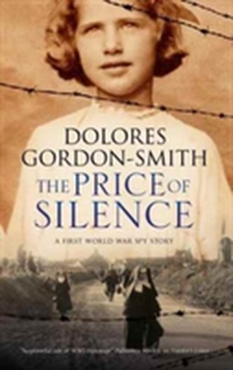 The Price of Silence: A First World War Espionage Thriller