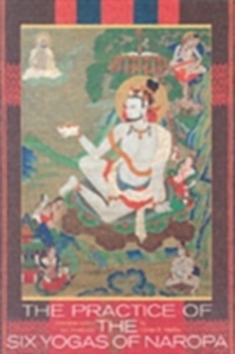 The Practice Of The Six Yogas Of Naropa