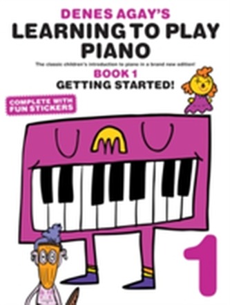 Denes Agay's Learning To Play Piano - Book 1 - Getting Started