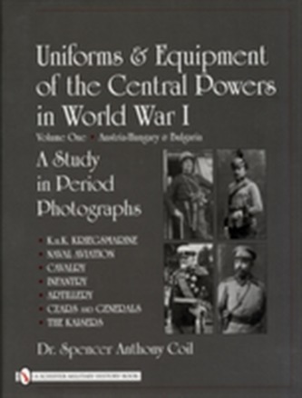 Uniforms & Equipment of the Central Powers in World War I