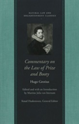 Commentary on the Law of Prize and Booty, with Associated Documents