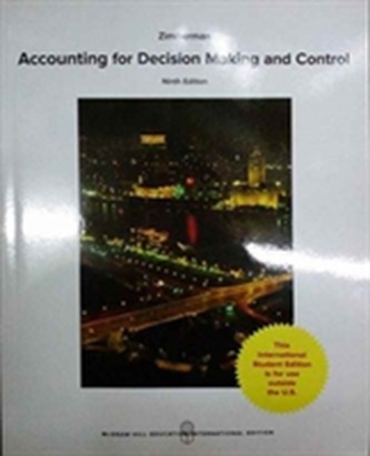 Accounting for Decision Making and Control