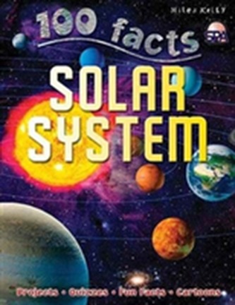 100 FACTS SOLAR SYSTEM 100 FACTS SOLAR SYSTEM