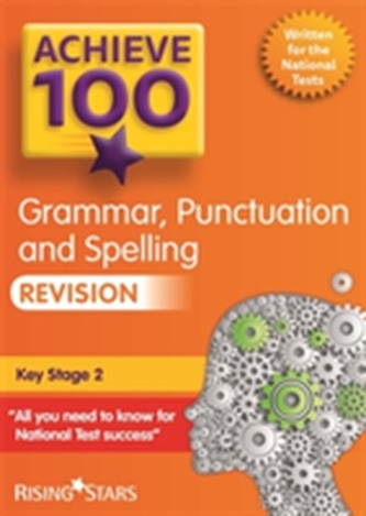 Achieve 100+ Grammar, Punctuation & Spelling Revision
