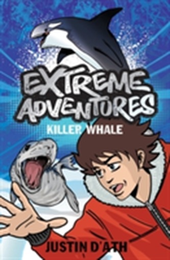 Extreme Adventures: Killer Whale
