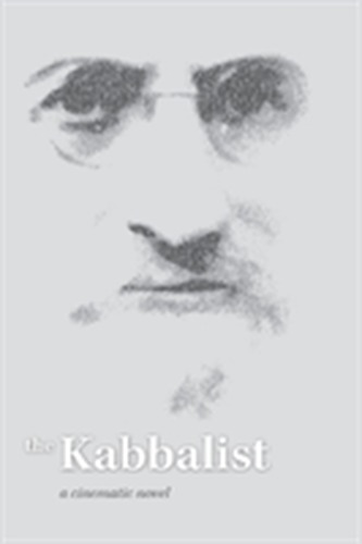 Kabbalist: A Cinematic Novel****************