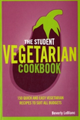 The Student Vegetarian Cookbook