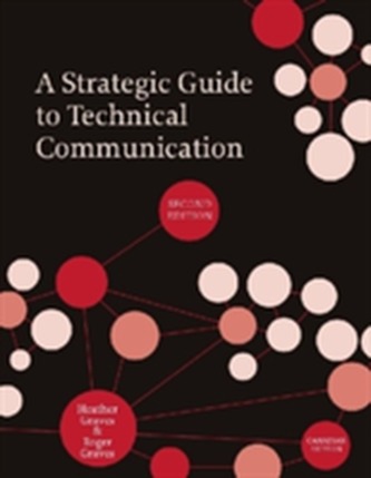 A Strategic Guide to Technical Communication
