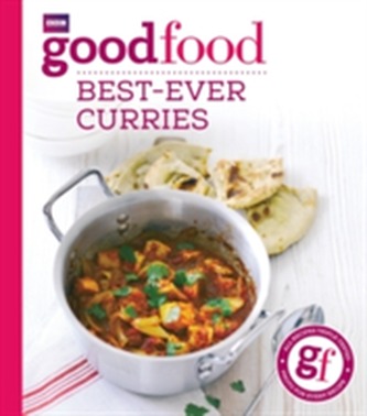 Good Food: Best-ever curries Good Food: Best-ever curries