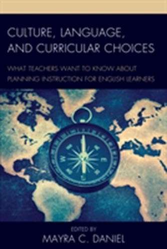 Culture, Language, and Curricular Choices Culture, Language, and Curricular Choices