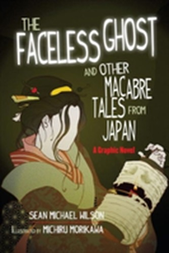 Lafcadio Hearn's The Faceless Ghost and Other Macabre Tales from Japan