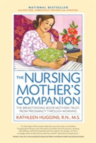 The Nursing Mother's Companion, 7th Edition, with New Illustrations