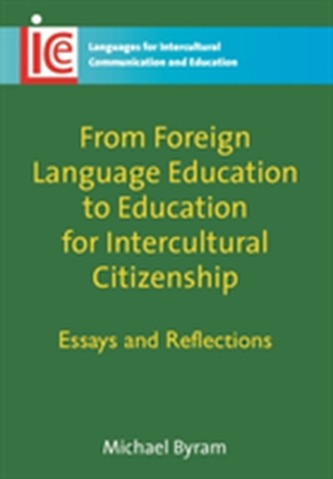 From Foreign Language Education to Education for Intercultural Citizenship