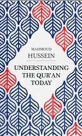 Understanding the Qur'an Today