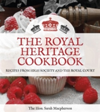 The Royal Heritage Cookbook The Royal Heritage Cookbook