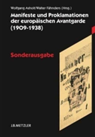 Manifeste und Proklamationen der europaischen Avantgarde (1909-1938)