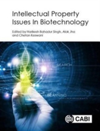 Intellectual Property Issues In Biotechnology Intellectual Property Issues In Biotechnology