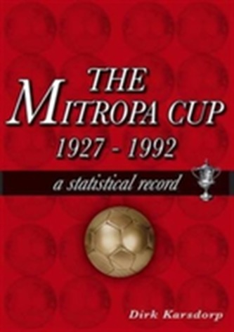 The Mitropa Cup 1927-1992 The Mitropa Cup 1927-1992