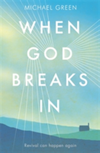 When God Breaks In When God Breaks In