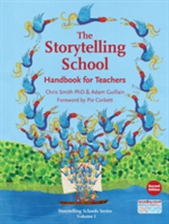 Storytelling School, The : Handbook for Teachers