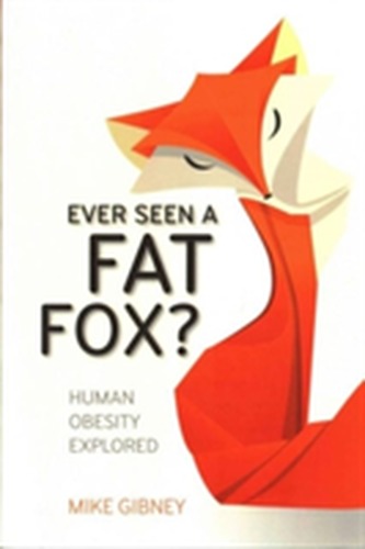 Ever Seen a Fat Fox?