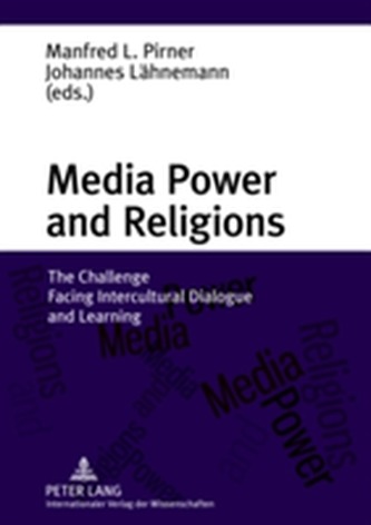 Media Power and Religions Media Power and Religions