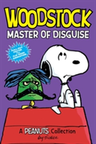 Woodstock: Master of Disguise  (PEANUTS AMP! Series Book 4)