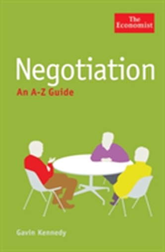 The Economist: Negotiation: An A-Z Guide The Economist: Negotiation: An A-Z Guide