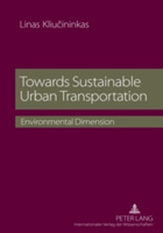 Towards Sustainable Urban Transportation Towards Sustainable Urban Transportation