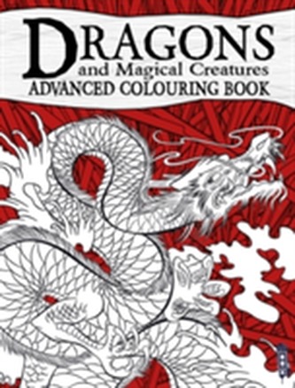 Dragons & Magical Creatures Advanced Colouring Book