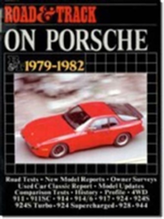 Road & Track on Porsche, 1979-82