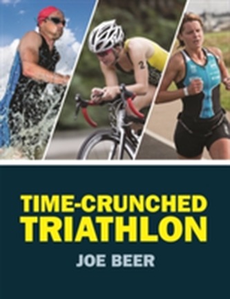 Time-Crunched Triathlon Time-Crunched Triathlon