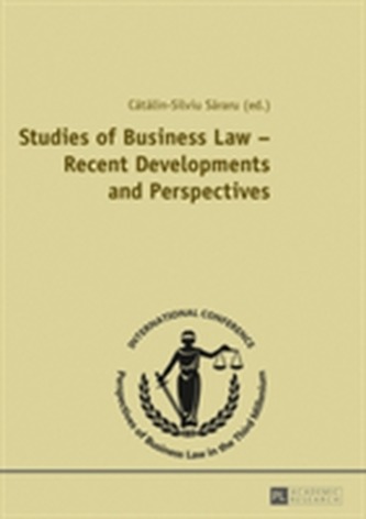 Studies of Business Law - Recent Developments and Perspectives Studies of Business Law - Recent Developments and Perspectives