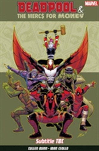 Deadpool & The Mercs For Money Vol. 1