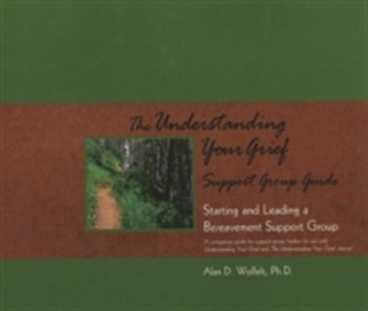 The Understanding Your Grief Support Group Guide