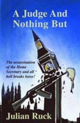 Judge and Nothing But, A