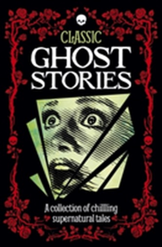 Classic Ghost Stories
