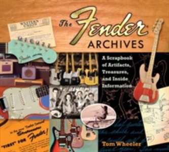 Wheeler Tom the Fender Archives Scrapbook Artifacts Treasures Bam Book