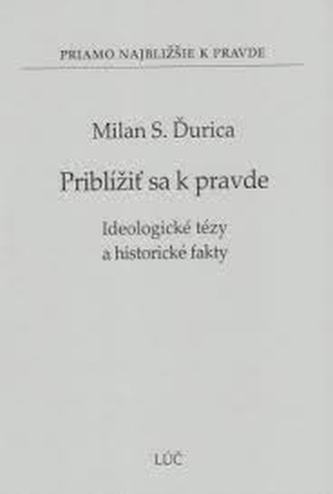 Priblížiť sa k pravde