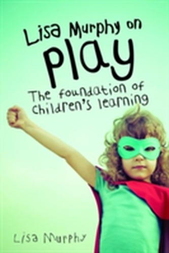 Lisa Murphy on Play