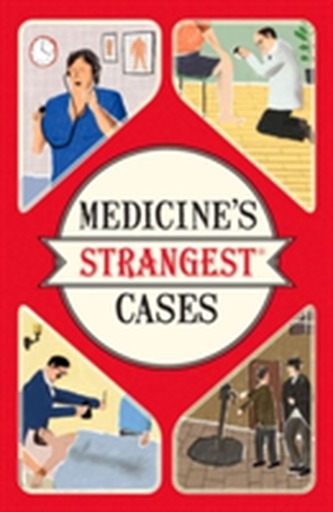 Medicine's Strangest Cases