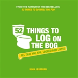 52 Things to Log on the Bog 52 Things to Log on the Bog