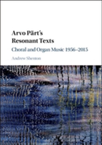 Arvo Part's Resonant Texts