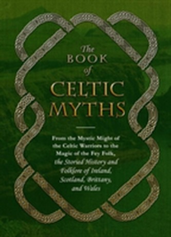 The Book of Celtic Myths