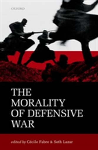The Morality of Defensive War The Morality of Defensive War