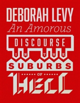 An Amorous Discourse In The Suburbs Of Hell